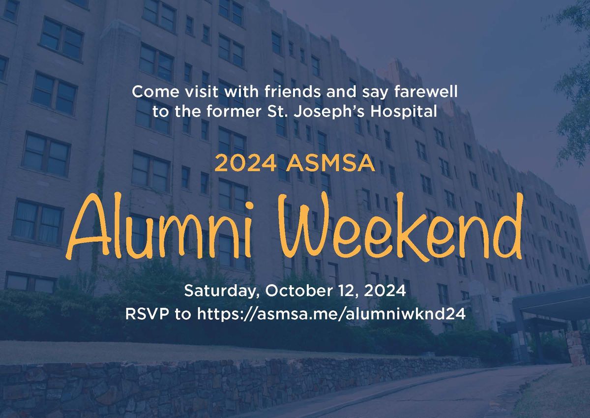 2024 ASMSA Alumni Weekend