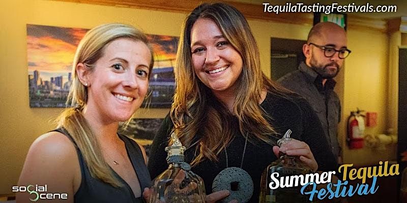 2023 Denver Summer Tequila Tasting Festival (July 29)