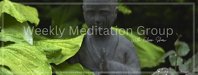 Weekly Meditation Group With Eileen Shaw