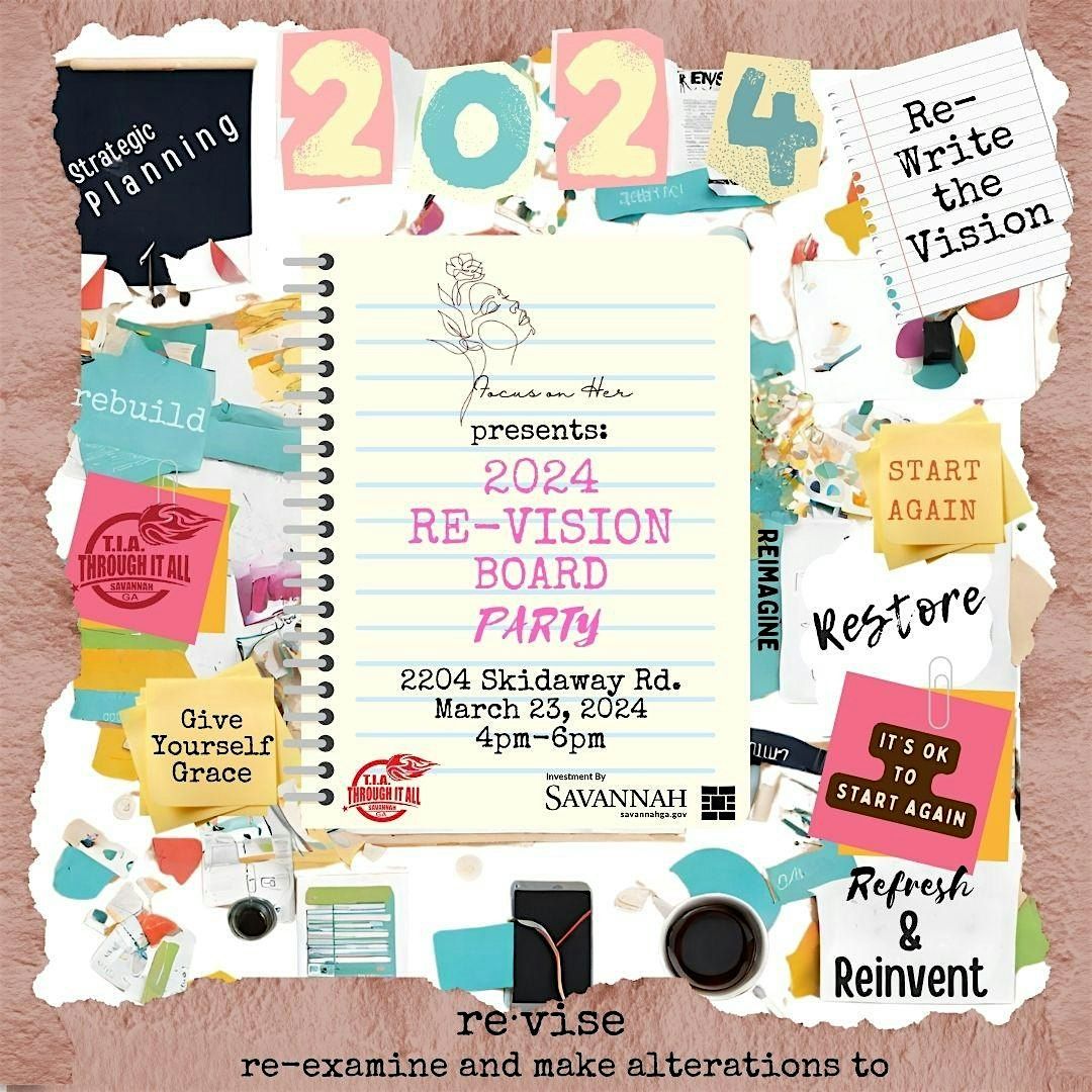 Focus On Her: 2024 Re-Vision Board Party, 2204 Skidaway Rd, Savannah ...