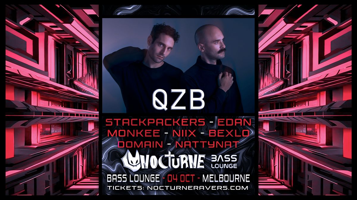 Nocturne Presents QZB | Melbourne