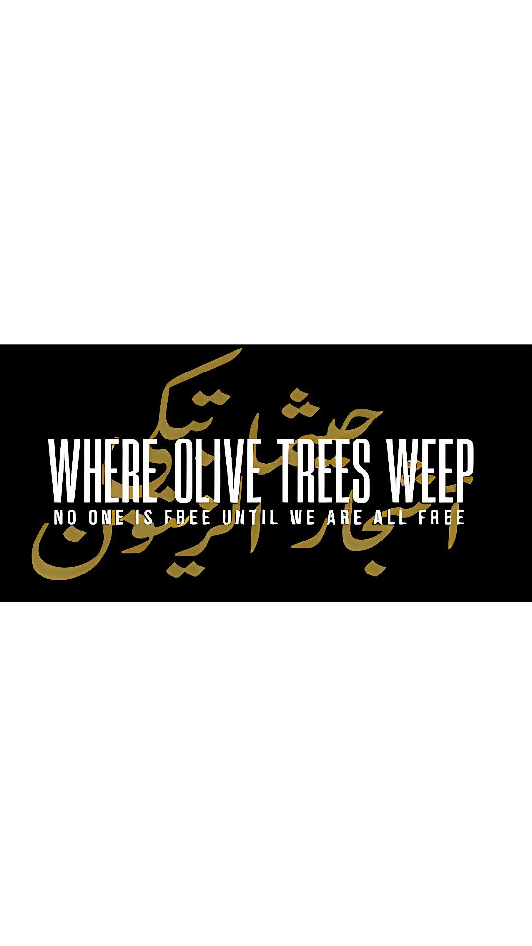 JVP-RI screening of Where Olive Trees Weep