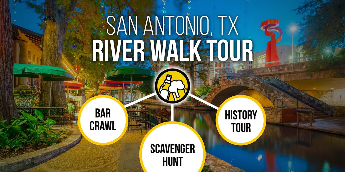 San Antonio River Walk Bar Crawl & History Tour