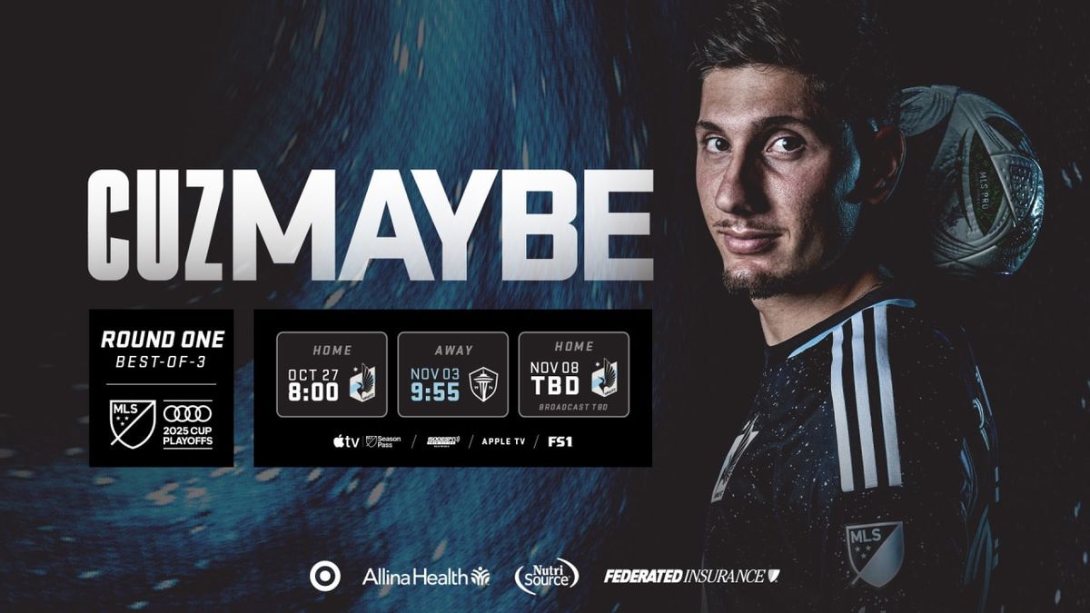 MLS Cup First Round: Minnesota United FC vs. Seattle Sounders FC - Home Game 2  Series Game 3 (If Necessary)