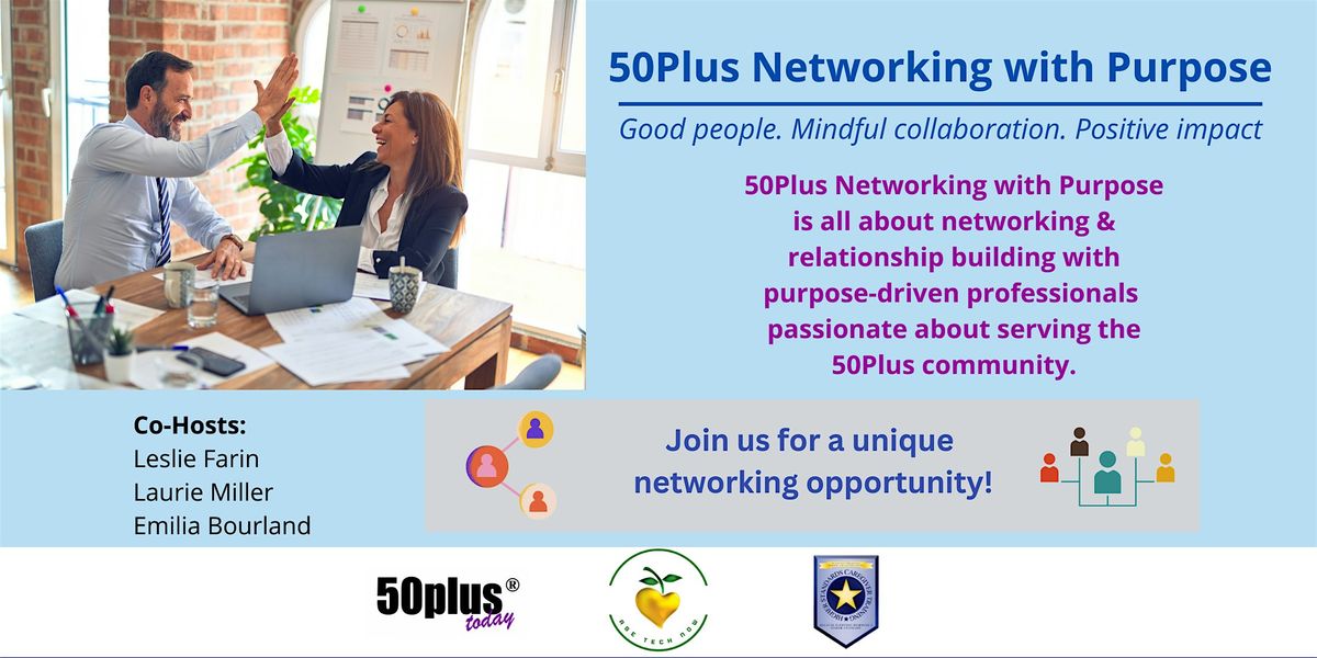 50Plus Networking With Purpose - HAPPY HOUR!