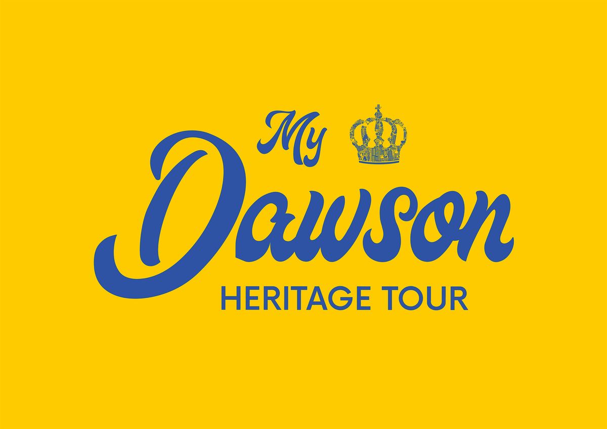 My Dawson Heritage Tour [English] (7 July 2024)