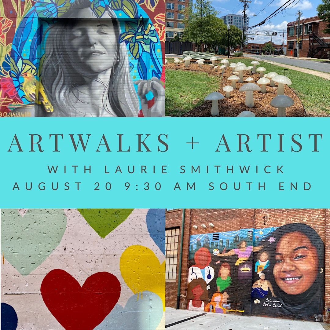 ArtWalks + Artist with Laurie Smithwick
