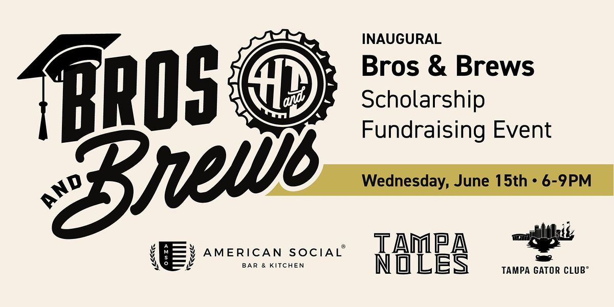 Inaugural Bros and Brews Scholarship Fundraiser