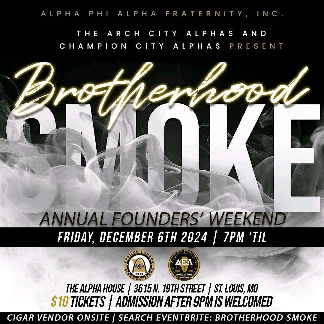 FOUNDERS' WEEKEND BROTHERHOOD SMOKE 2024