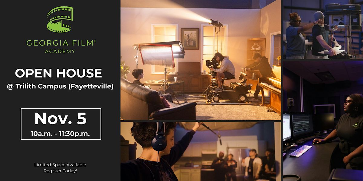 Georgia Film Academy Open House - Trilith Campus (Fayetteville)