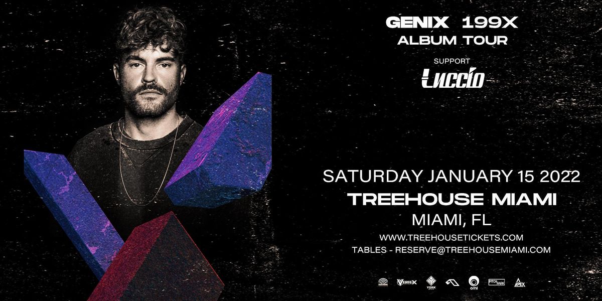 GENIX Presents 199X Tour @ Treehouse Miami