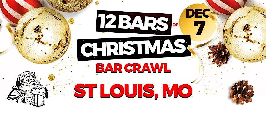 4th Annual 12 Bars of Christmas Crawl\u00ae - St Louis