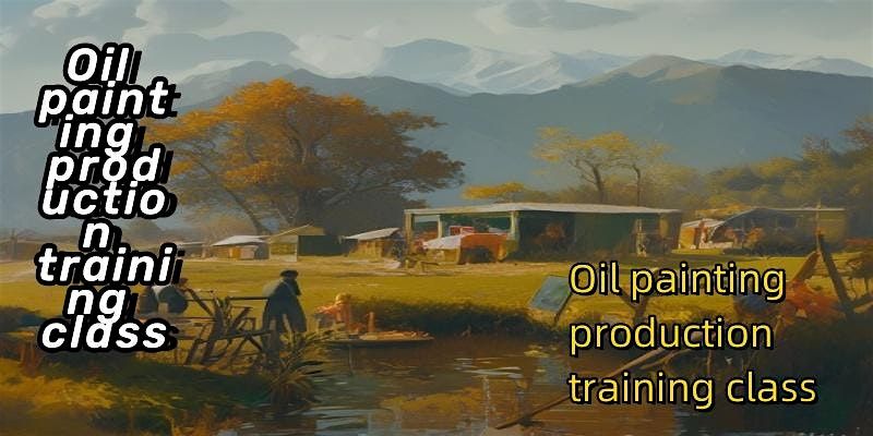 Oil painting production training class