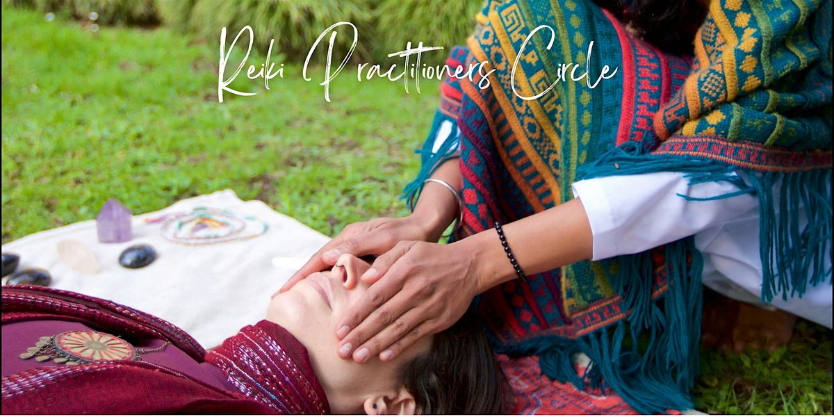 Reiki Practitioners Circle (South Bay)