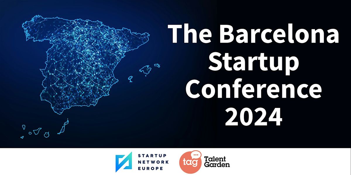 The Barcelona Startup Conference 2024