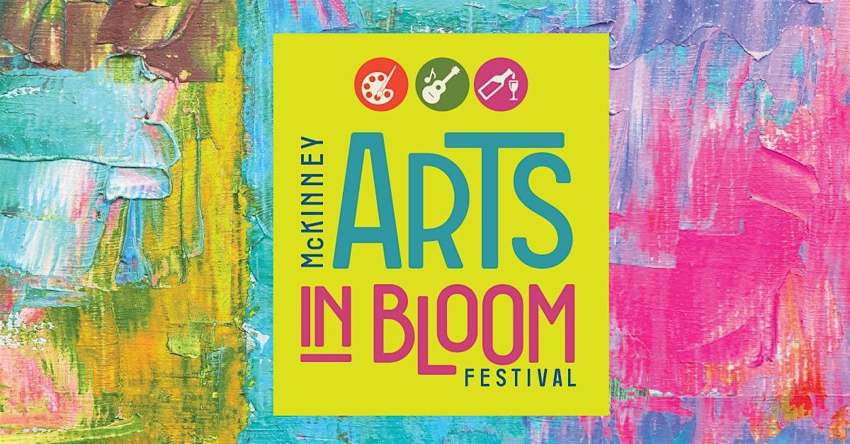 2025 Arts in Bloom-McKinney