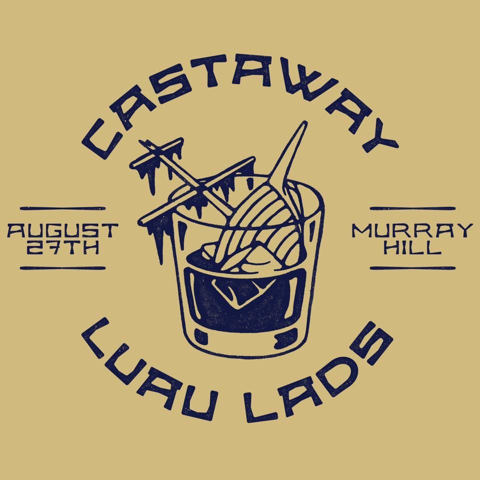 Castaway w\/ Luau Lads