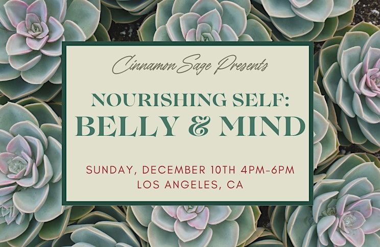 Nourishing Self: Belly & Mind