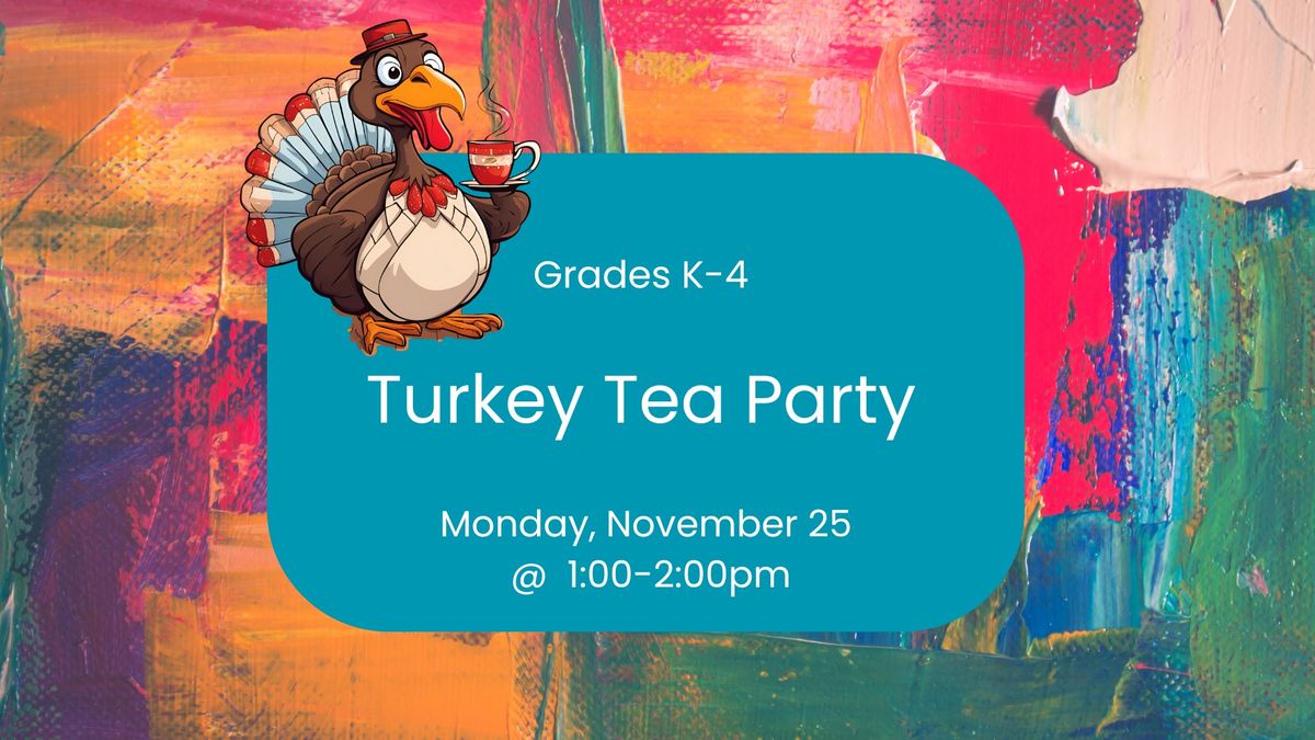 Turkey Tea Party 