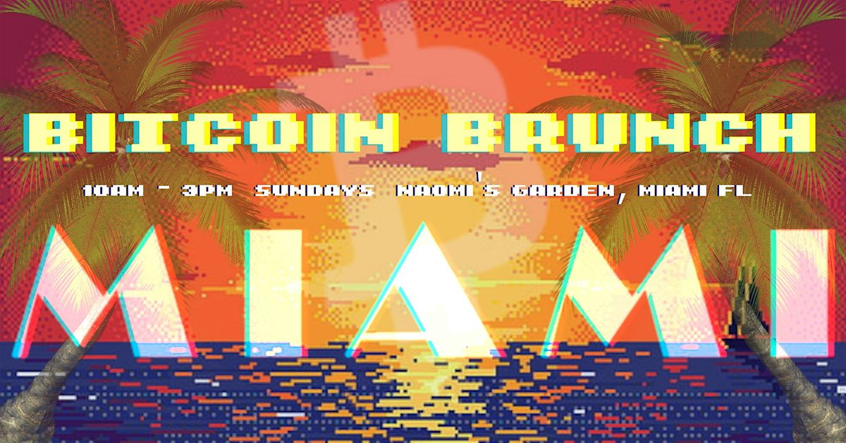 Bitcoin Brunch Miami