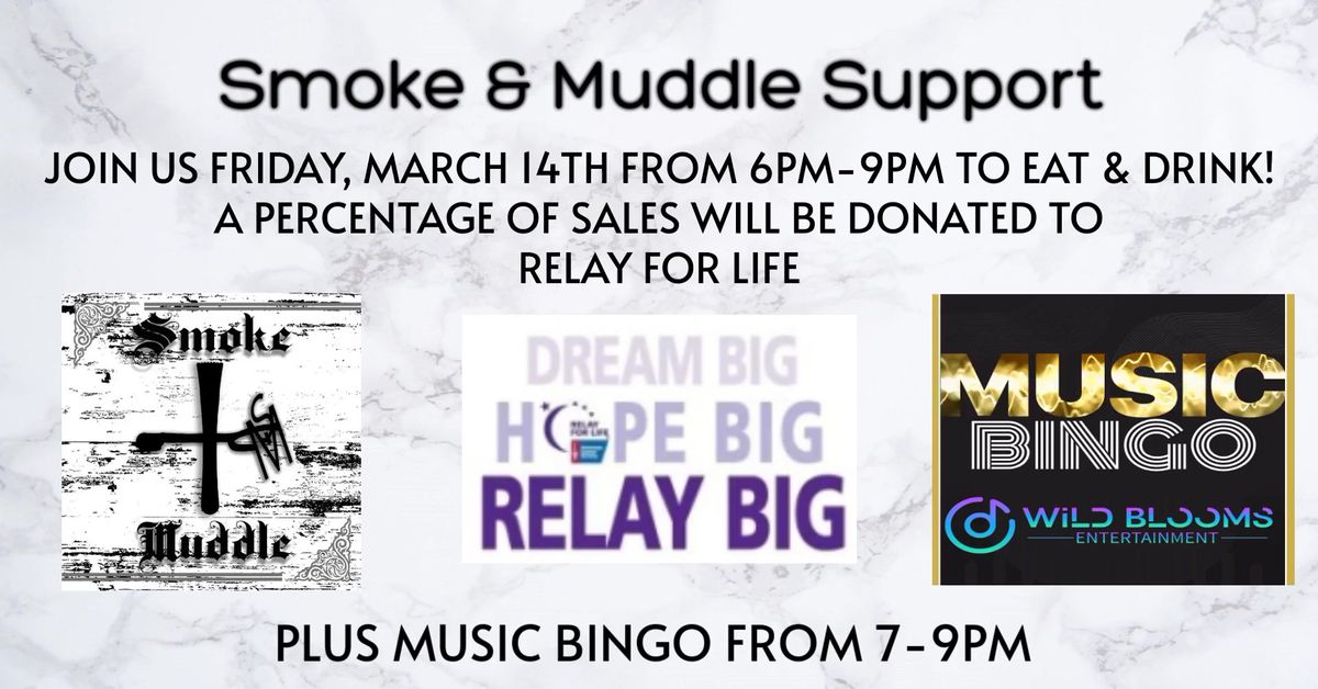 Smoke & Muddle Support Relay For Life