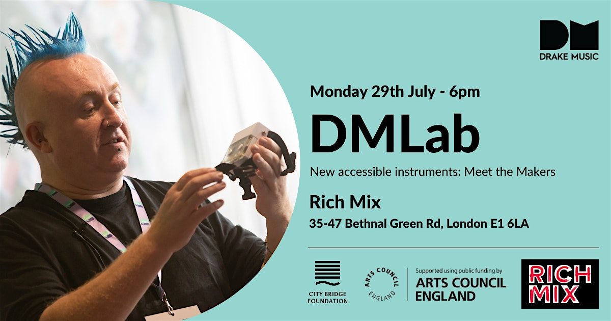 DMLab | New Accessible Instruments: Meet the Makers