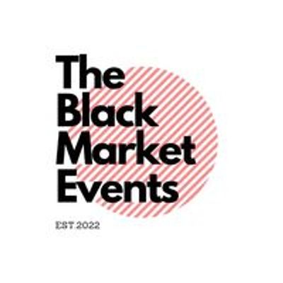 The Black Market Events