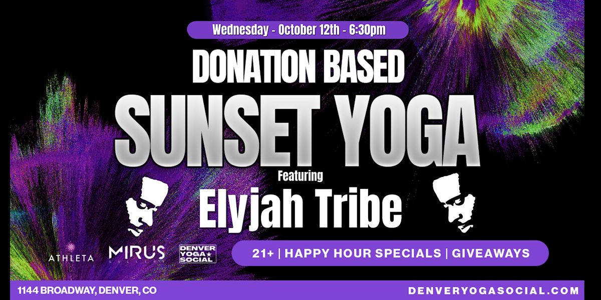 Sunset Rooftop Yoga with Elyjah Tribe