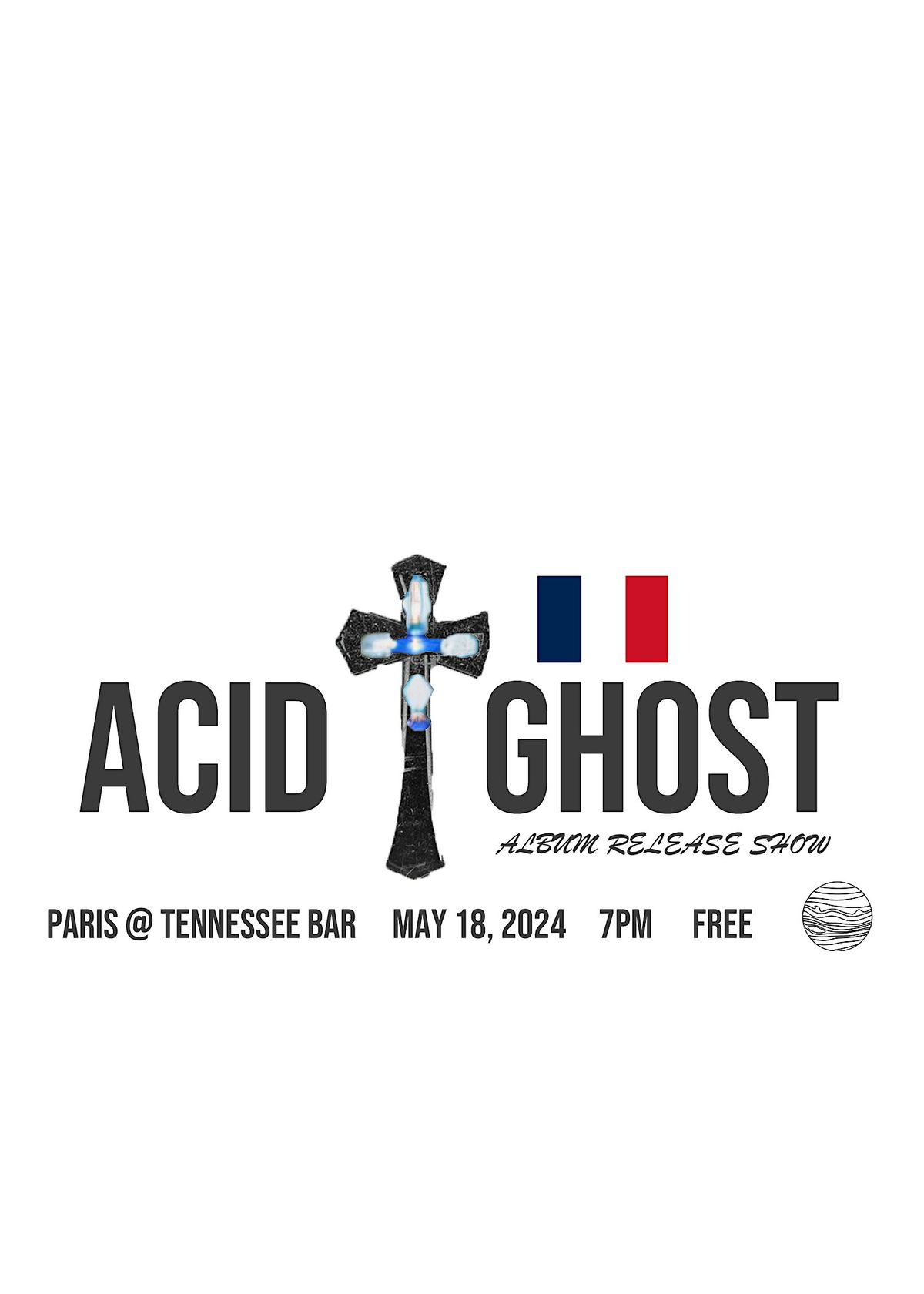 ACID GHOST Album Release Show \/\/ Paris
