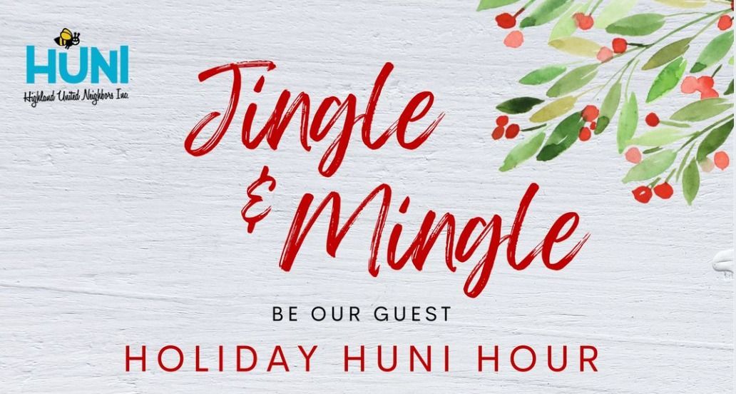 HUNI Jingle and Mingle - Holiday Community Happy Hour