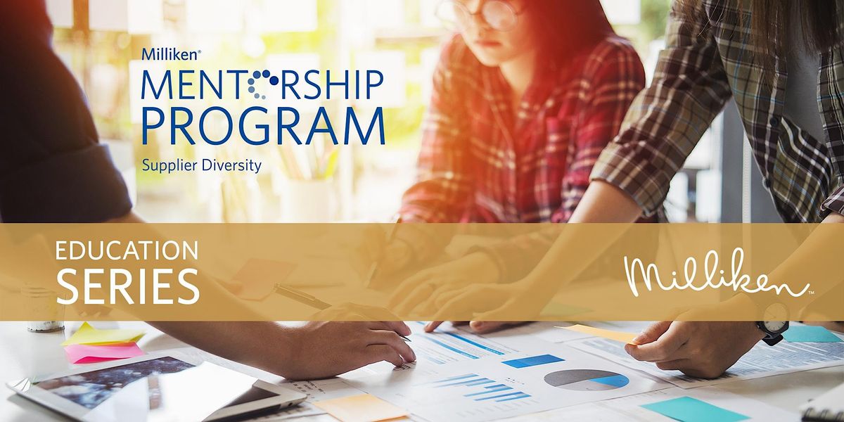 Milliken Mentorship Supplier Diversity Education Series - Sustainability