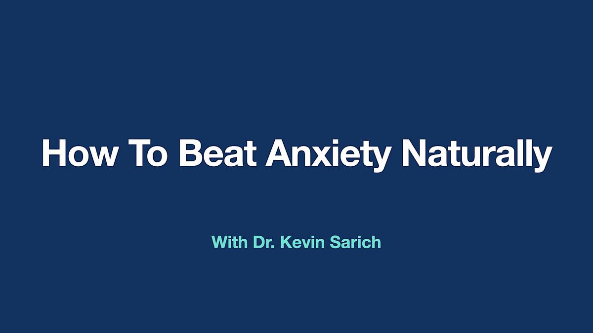 Beat Anxiety & Stop Panic Attacks Naturally - Free Webinar!