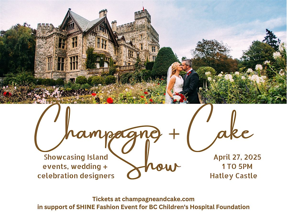 Champagne + Cake Show