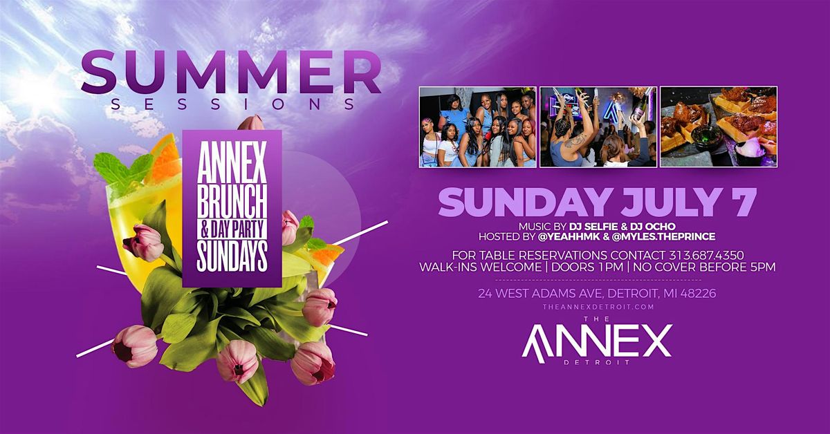 Summer Sessions Annex Brunch & Day Party Sundays on July 7
