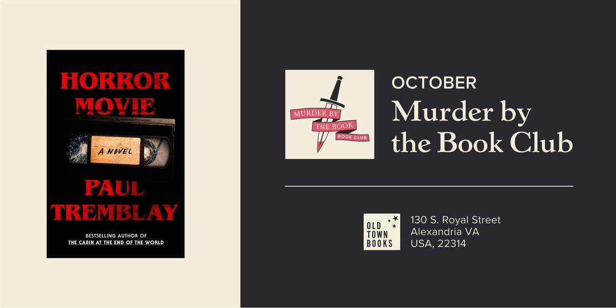 October M**der by the Book Club: Horror Movie by Paul Tremblay