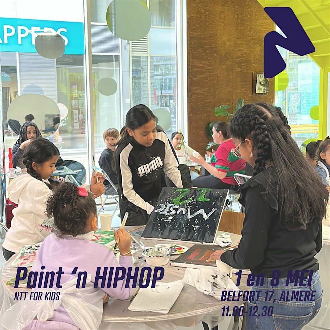 NOW'S THE TIME FOR KIDS: PAINT & HIPHOP