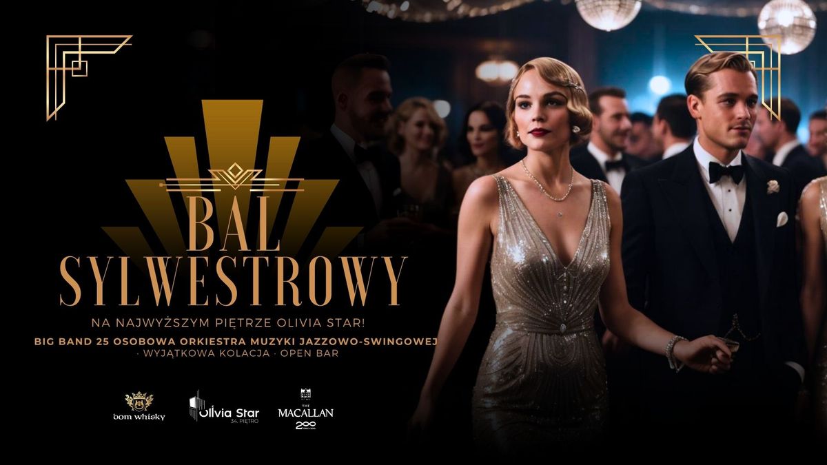  Bal Sylwestrowy na najwy\u017cszym pi\u0119trze Olivia Star! | Big Band \u00b7 wyj\u0105tkowa kolacja \u00b7 open bar