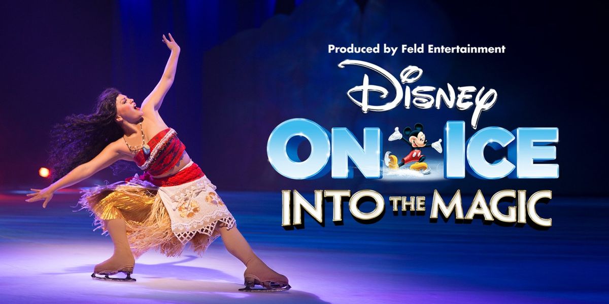 Disney On Ice presents Into the Magic - Long Beach