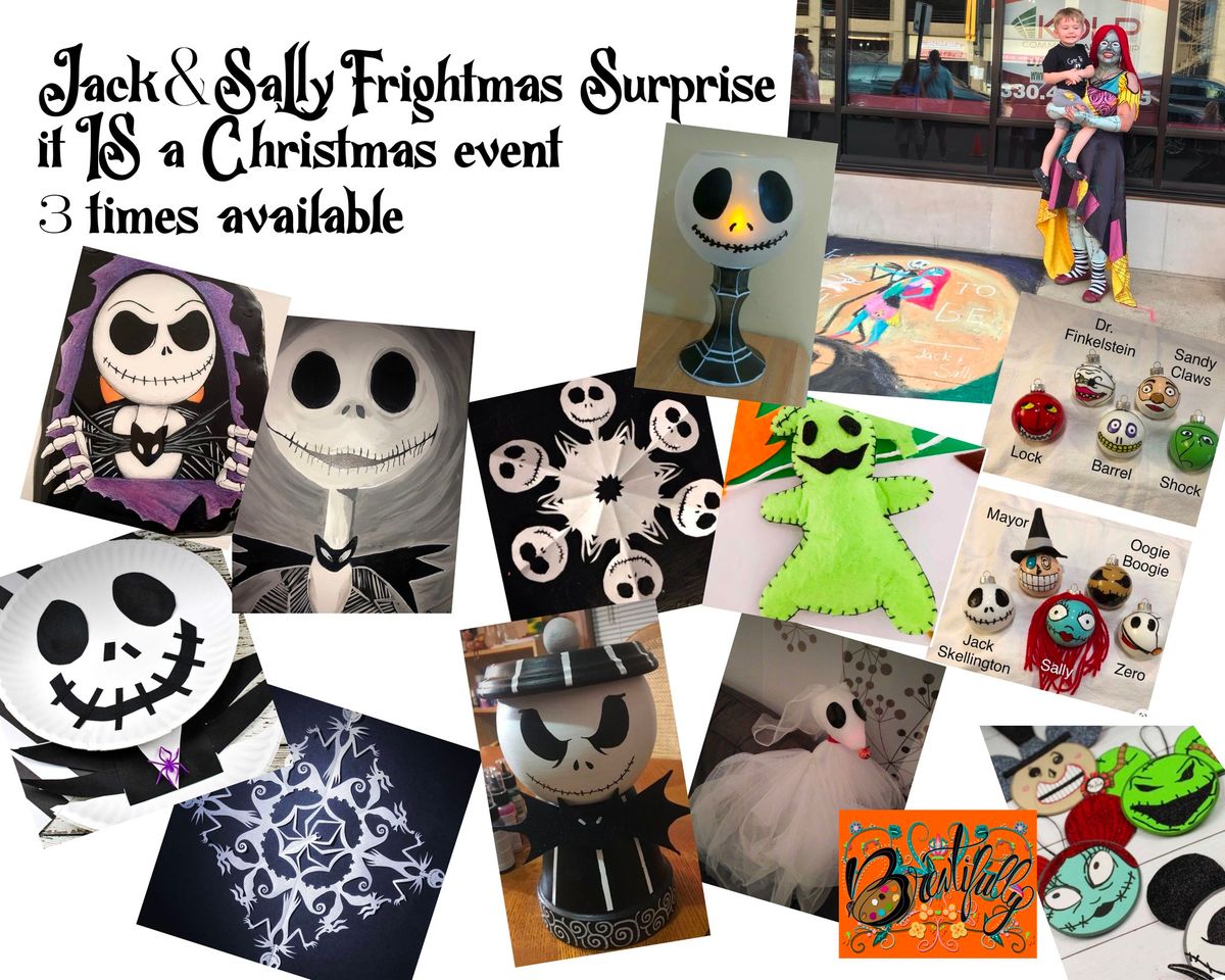 Jack & Sally Frightmas Surprise- it IS a Christmas event- 3 times available!