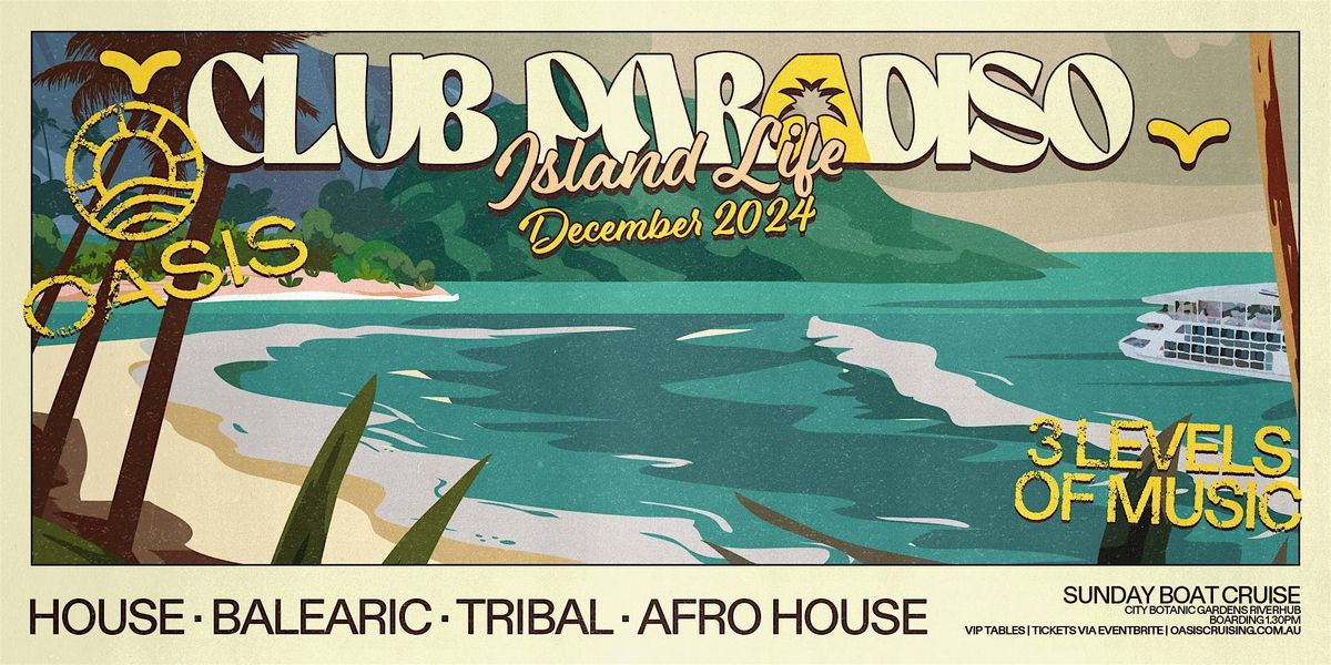 CLUB PARADISO - Afternoon Boat Party - Sunday 22nd December