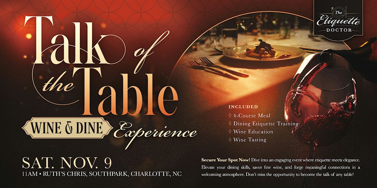 Talk of the Table: Wine & Dine Experience