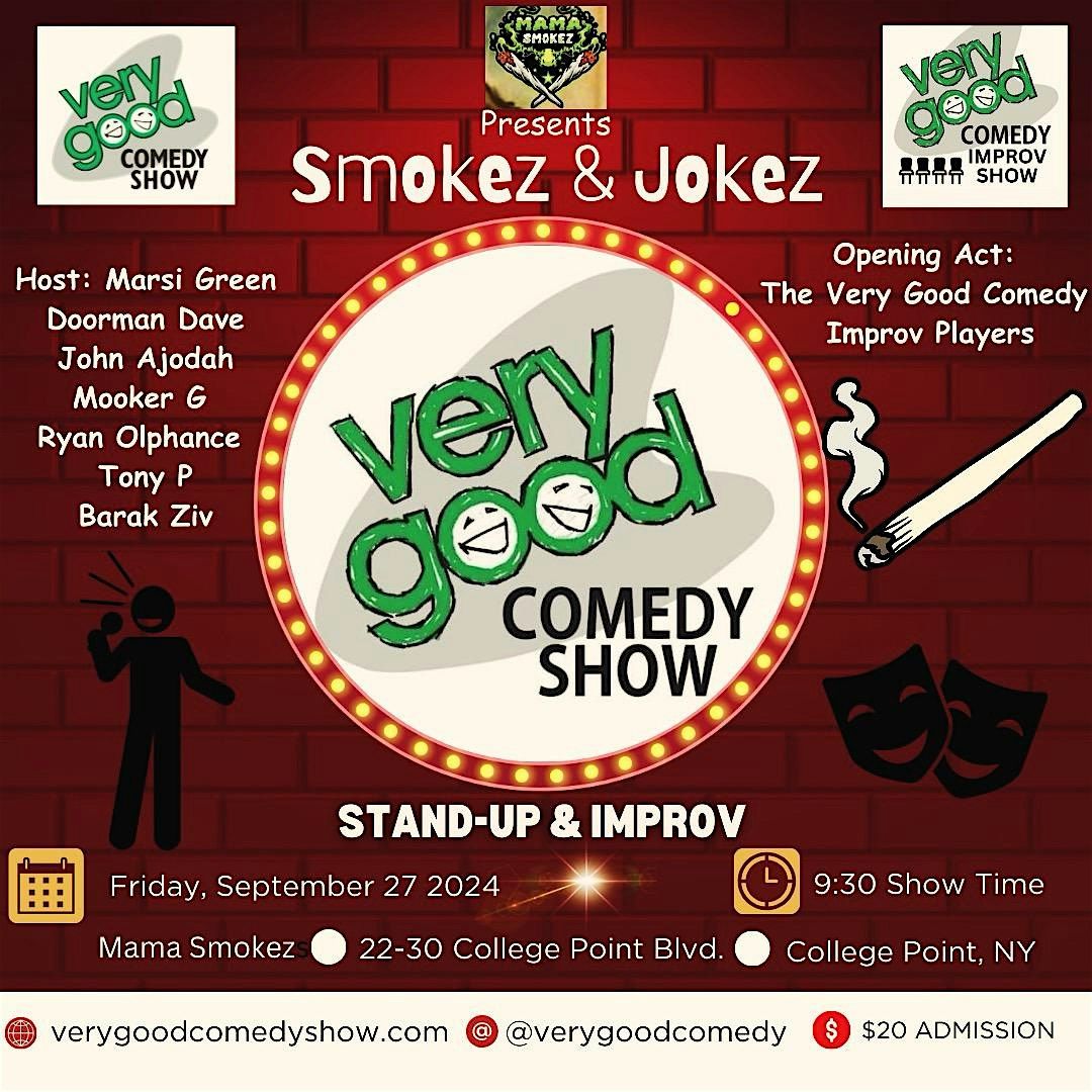 Smokez & Jokez: A Very Good Comedy Variety Show