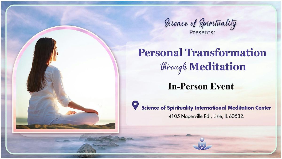 Personal Transformation Through Meditation