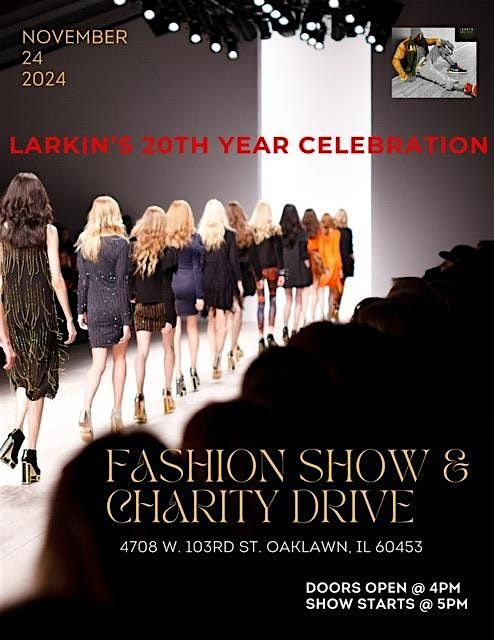 LARKIN\u2019S 20th  Year Celebration Fashion Show & Charity Drive