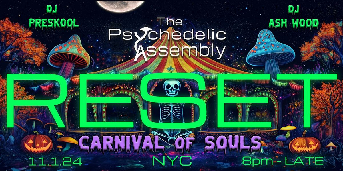 The Psychedelic Assembly RESET - Carnival of Souls