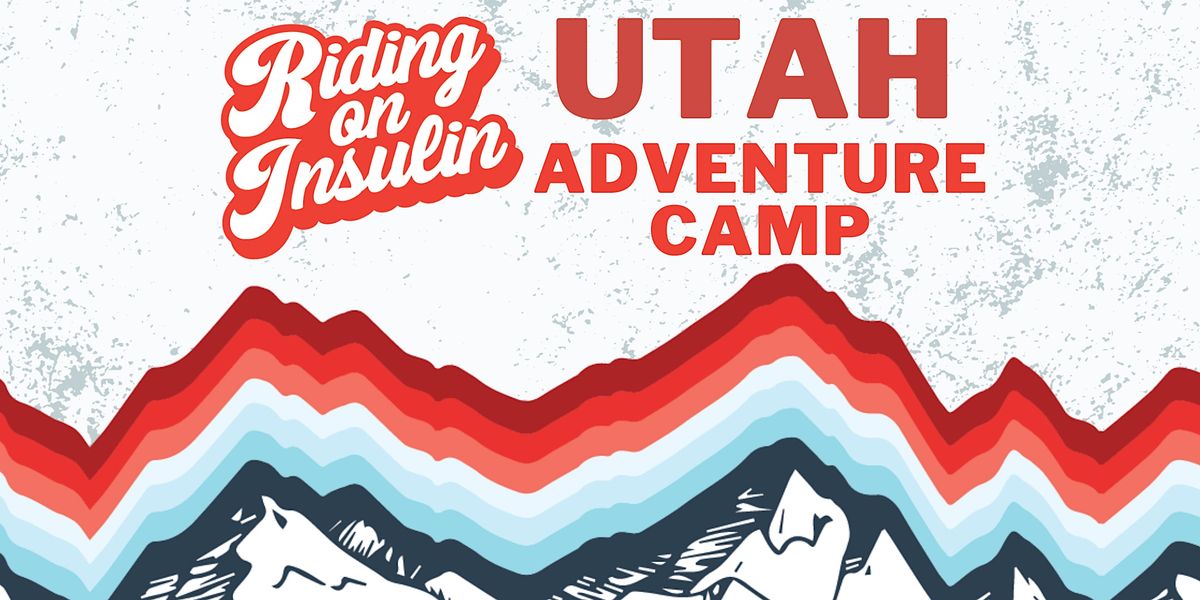 Riding On Insulin Utah Adventure Camp