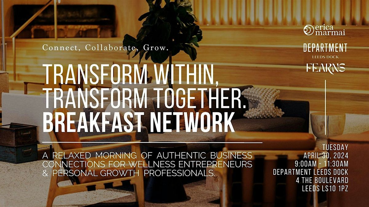 Transform Within, Transform Together. Breakfast Network.
