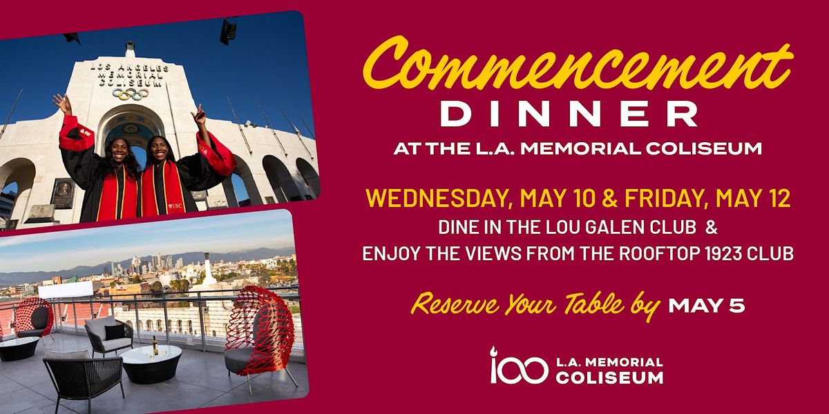 Commencement Dinner at the L.A. Memorial Coliseum