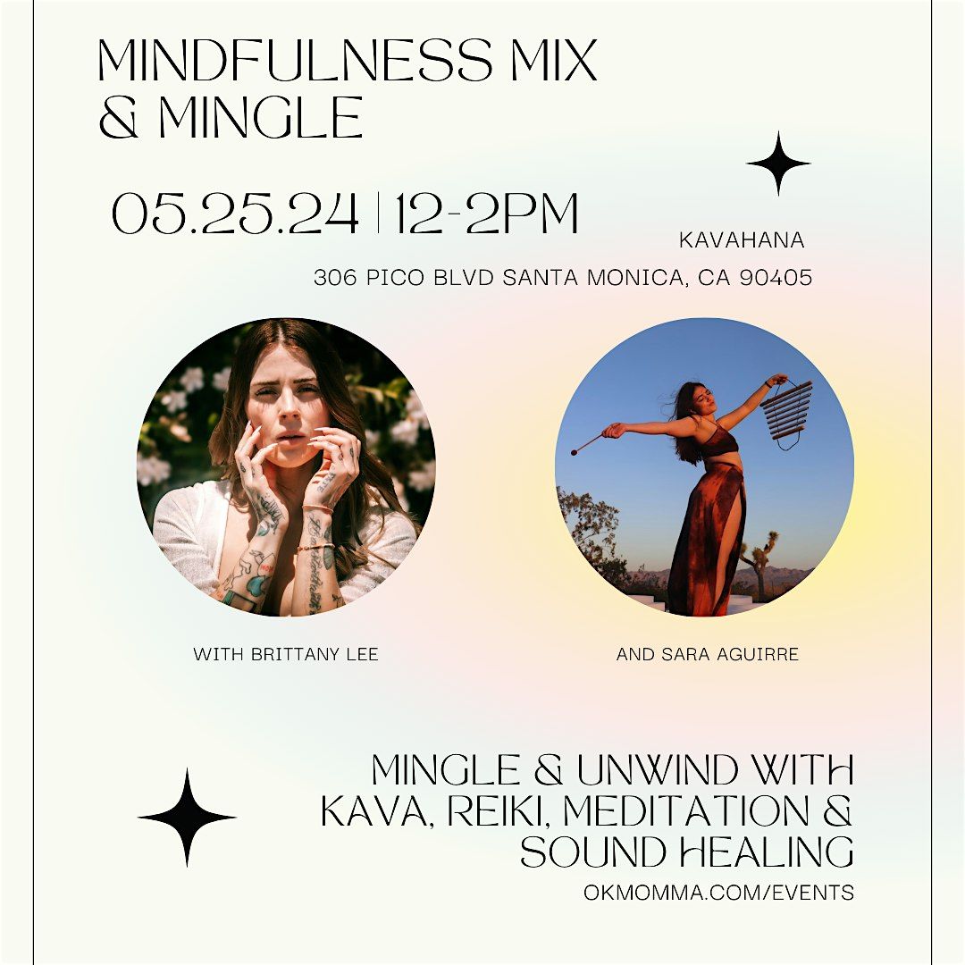 FREE ADMISSION Mindfulness Mix & Mingle