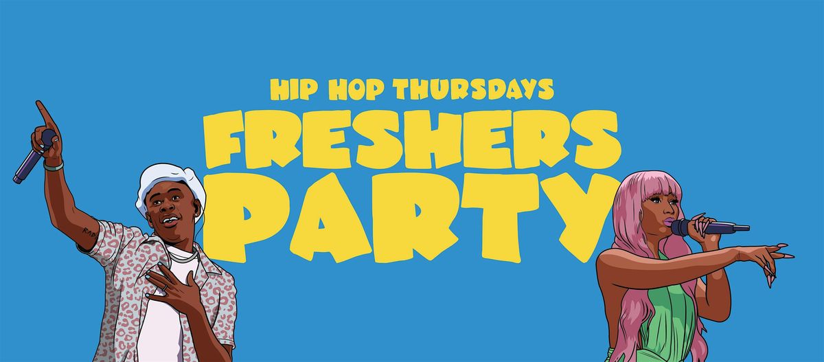 Hip Hop Thursdays - Freshers Party